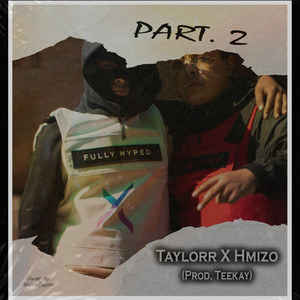 Part 2 by Taylorr, Hmizo