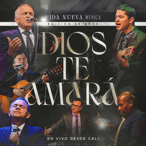 Vida Nueva Música - Dios Te Amará (En Vivo Desde Cali)