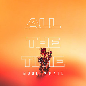 Mogli Mate All The Time cover art