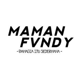 Maman Fvndy - Bahagia Itu Sederhana