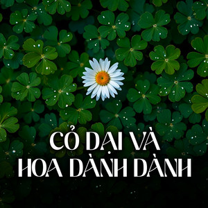 HAN VU & meChill - Cỏ Dại và Hoa Dành Dành