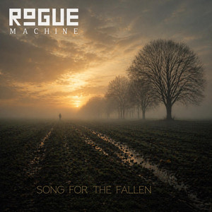 Song for the Fallen by Rogue Machine