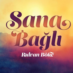 Sana Bağlı by Rıdvan Böke