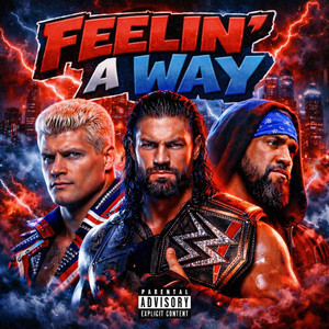 FEELIN' A WAY by SAYL3SS, TokyoSensei, KelloggzWorld