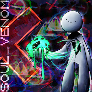 SOUL_VENOM by Foolish Animals