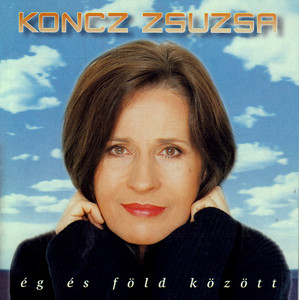Ég és föld között by László Bódi, Zsuzsa Koncz