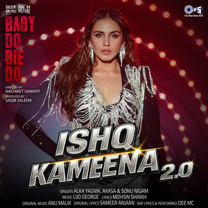 Ishq Kameena 2.0 (From "Baby Do Die Do")