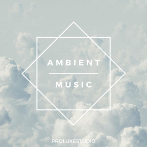 ProLuxeStudio - Ambient Music