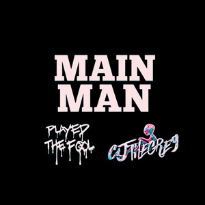 Main Man ft. CJ The Grey album cover