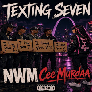 Texting Seven ? by NWM Cee Murdaa