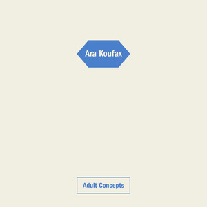 Adult Concepts by Ara Koufax
