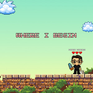 Where I Begin by More Kords