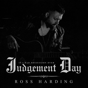 If I Had Possession Over Judgement Day by Ross Harding