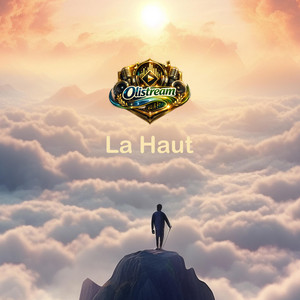 La Haut by Olistream