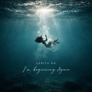 Im Beginning Again by Larita No