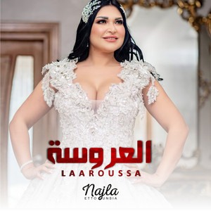 Najla Ettounsia - Laaroussa
