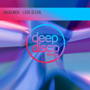 Love Is Evil by Housenick