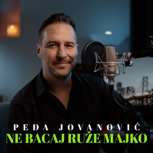 Pedja Jovanovic - Ne Bacaj Ruže Majko (Cover)