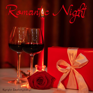 Kyrylo Zaplotynskyi — Romantic Night