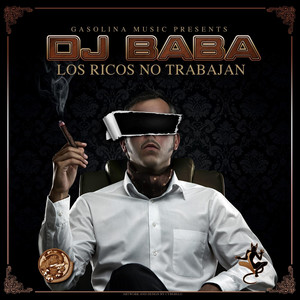 DJ BaBa - Los Ricos No Trabajan