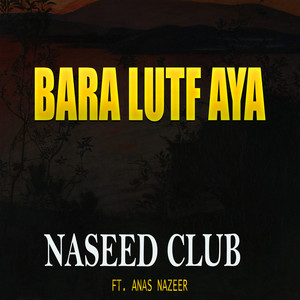 Anas Nazeer - Bara Lutf Aya