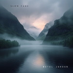 Slow Fade by Motel Jordan