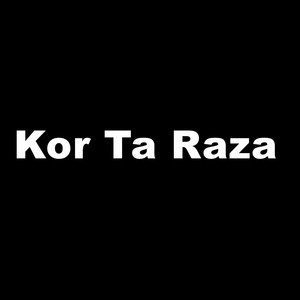 Shahenshah Bacha - Kor Ta Raza