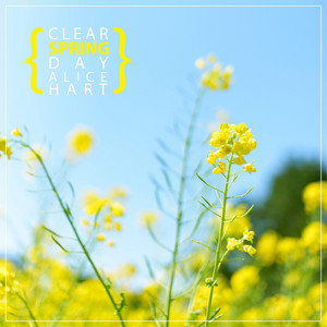 Alice Hart - Clear Spring Day