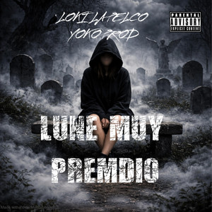 LUNE MUY PRENDIO by Yoko Produce, LOKI LA PELCO