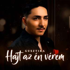 Hajt az én vérem
