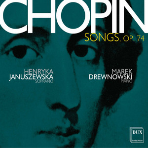 Chopin: Polish Songs, Op. 74 - Album by Frédéric Chopin | Spotify