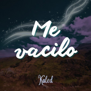 Me vacilo by Kaled