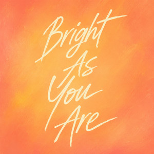 Bright As You Are by NoisesfromtheCellar