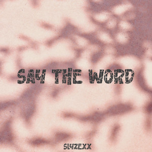 Say the word