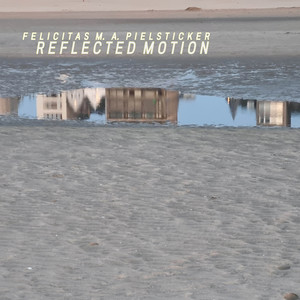 Remaining Moment by Felicitas M. A. Pielsticker