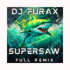 Supersaw - Club Mix 2004 by DJ Furax