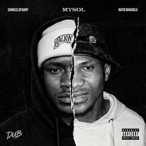 Mysol by Danked.Up.Bany, Nathi Makhula