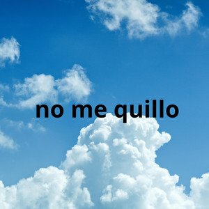 no me quillo by nelson x