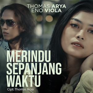 Merindu Sepanjang Waktu by Thomas Arya, Eno Viola