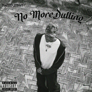 No More Dulling by Manny2high