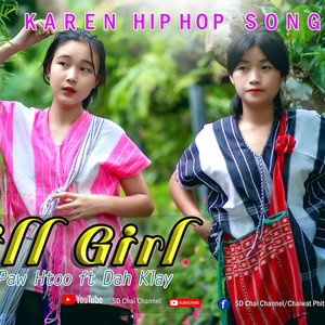 SD Chai Studio - Drill Girl (feat.Paw Htoo x Dah Klay) SD Chai Family