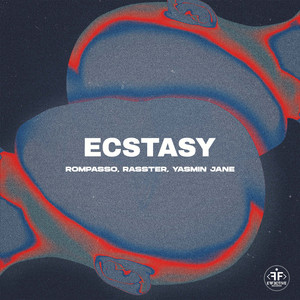 Ecstasy by Rompasso, Rasster, Yasmin Jane