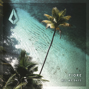 FIORE — All My Days (2026)