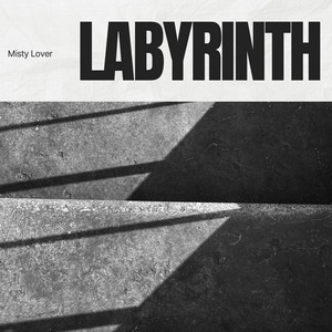 Labyrinth by Misty Lover