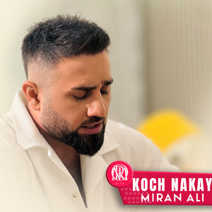 Miran Ali - Koch Nakay