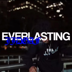 Everlasting by JJ DGAF