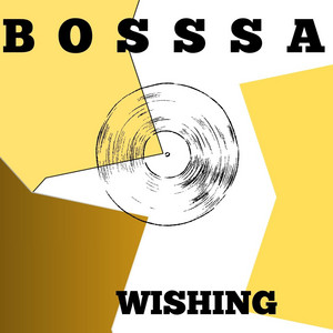 WISHING by BOSSSA