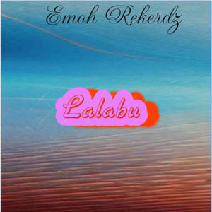 Lalabu by Emoh Rekerdz
