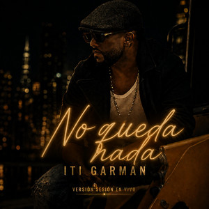 No Queda Nada by Iti Garman
