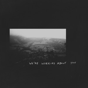 We're Worried About You by Kulk